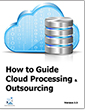How To Guide Cloud Processing Outsourcing